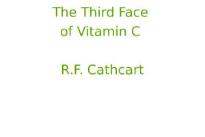 The Third Face of Vitamin C