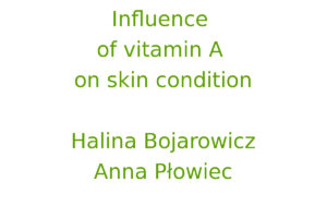 Influence of vitamin A on skin condition