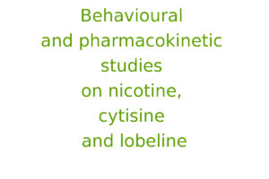 Behavioural and pharmacokinetic studies on nicotine, cytisine and lobeline