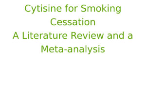 Cytisine for Smoking Cessation. A Literature Review and a Meta-analysis.