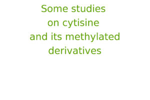 Some studies on cytisine and its methylated derivatives