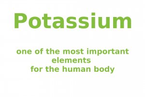 Potassium - one of the most important elements for the human body